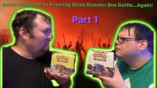 Chris amp Matt Have a Pokemon Astral Radiance Vs Evolving Skies Booster Box Battle AGAIN Part 1 [upl. by Ebbarta]