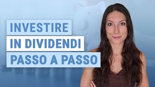 💸 Come investire in dividendi passo dopo passo  TOP 3 azioni che pagano dividendi [upl. by Htabazile]