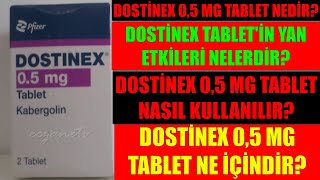 Dostinex Tablet Nedir Dostinex Tabletin Yan Etkileri Nelerdir Dostinex Tablet Nasıl Kullanılır [upl. by Lilak]