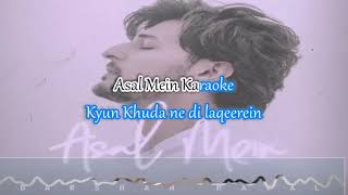 Asal Mein Karaoke [upl. by Hgielanna]