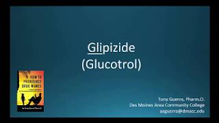 CC How to Pronounce glipizide Glucotrol Backbuilding Pharmacology [upl. by Lewls689]