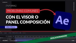 Solución Problemas comunes con el visor o panel composición en After Effects [upl. by Issor]