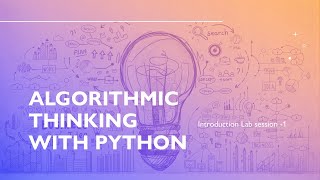 The Print Statement Python Lab Session 2 Algorithmic Thinking With Python IDE Google Colabs [upl. by Aiuqat]