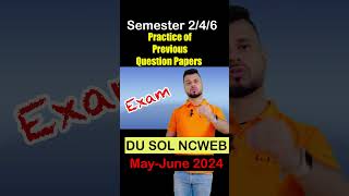 DUSOL SEMESTER 6 246 II IV VI NCWEB Question Paper Admit Card Date Sheet dusol ncweb exam2024 [upl. by Friede947]