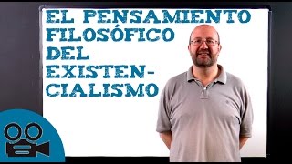 El pensamiento filosófico del existencialismo [upl. by Darees]