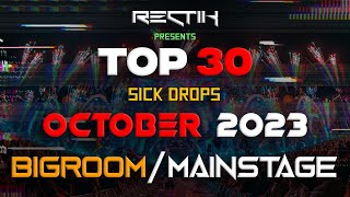 Sick Drops 🔥 October 2023  Big Room  Mainstage  Top 30  Rectik [upl. by Klinger660]