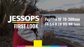 Fujifilm XF 70300mm F456 R LM OIS WR Lens  First Look  Jessops [upl. by Noxin]