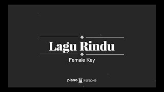 Lagu Rindu  Kerispatih FEMALE KARAOKE PIANO COVER [upl. by Hnad]