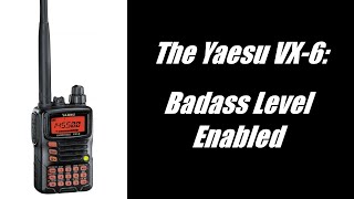 The Yaesu VX6 The toughest most capable amateur analog HT available [upl. by Atisusej]