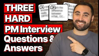 3 Hard Product Manager Interview Questions amp Answers [upl. by Heller]