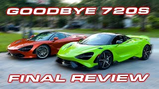 720S IS GONE  My Final Drive amp Review of the McLaren 720S compared to the 765LT [upl. by Evvie594]