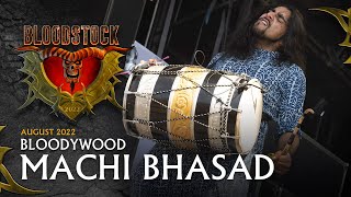 BLOODYWOOD  Machi Bhasad  Bloodstock 2022 [upl. by Soo]