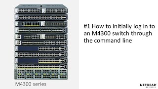 Tech Tips How to Log In to the NETGEAR M4300 Switch Through the Command Line [upl. by Fabio352]