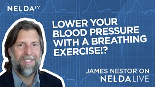 How to Lower Your Blood Pressure with a Simple Exercise from James Nestor [upl. by Kirven]