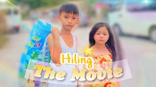 HILING  THE MOVIE [upl. by Ibbed]