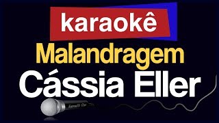 Karaokê  Malandragem  Cássia Eller 🎤 [upl. by Bonnee]