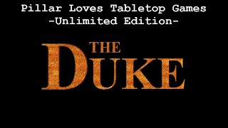 Pillar Loves Tabletop Games The Duke [upl. by Tull]