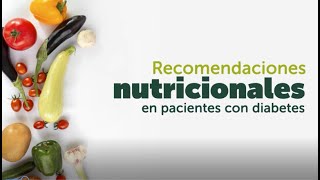 Recomendaciones nutricionales en pacientes con diabetes [upl. by Jahdal459]