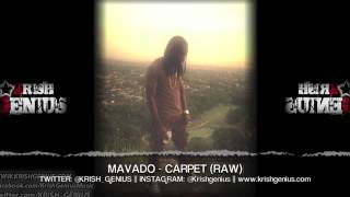 Mavado  Carpet Raw Center Forward Riddim  July 2013 [upl. by Sanborne]