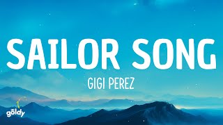 Gigi Perez  Sailor Song [upl. by Yerrot409]