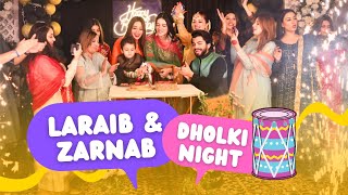 Laraib and Zarnab Dholki Night  Full Dance Performance  ZARAIB  Laraib Khalid  Zarnab Fatima [upl. by Sura]