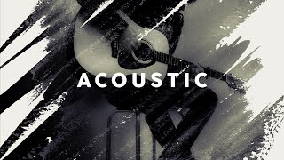 Acoustic Covers  Cool Music [upl. by Hett]