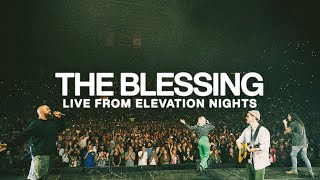 The Blessing  Live from Elevation Nights [upl. by Holzman]