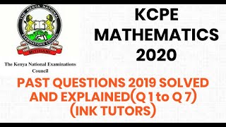 KCPE 2020 KCPE PAST PAPERS MATHEMATICSKCPE MATHS 2019 QUESTIONS AND ANSWERSKCPE past papers 2019 [upl. by Naleek986]