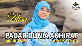 PACAR DUNIA AKHIRAT Rita Sugiarto  ALISA Cover Dangdut [upl. by Mukul]