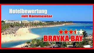 Brayka Bay Resort Marsa Alam Ägypten Hotelbewertung [upl. by Rennob343]