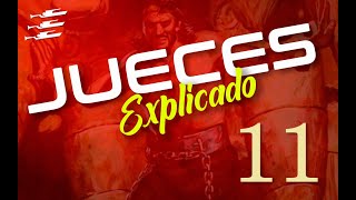 JUECES 11  EXPLICADO  Reavivados por su Palabra  23 DE AGOSTO 2022 [upl. by Favin]