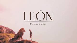 León  Su Presencia Lion  Elevation Worship  Español  Música Cristiana [upl. by Nogras]