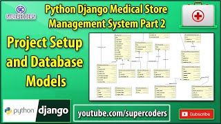 Python Django Medical Store Management System Part 2  Project and Database Model Setup [upl. by Adihahs782]