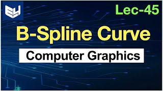 b spline curve in computer graphics  Lec44  Bhanu pray [upl. by Itsrik294]