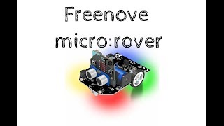 Freenove microrover  microbit based robot AWESOME [upl. by Temp]