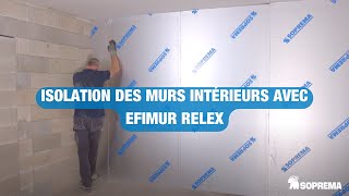 Comment isoler vos murs intérieurs avec Efimur Reflex [upl. by Htieh]