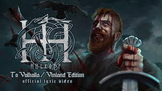 Hulkoff  To Valhalla Vinland Edition Lyric Video [upl. by Wellington583]