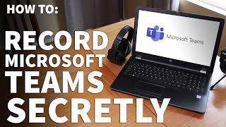 Record Microsoft Teams Meeting Secretly  Microsoft Teams Meeting Screen Capture Recording [upl. by Sema]