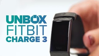 Fitbit Charge 3 Unboxing [upl. by Aicilec127]