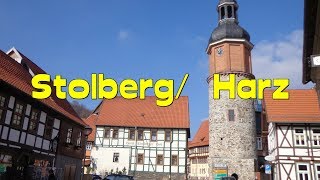 HARZ  🏰⛪😃🌄Stolberg Harz mittelalterliche Fachwerkstadt im schönen Harz Flair des Mittelalters [upl. by Judd268]