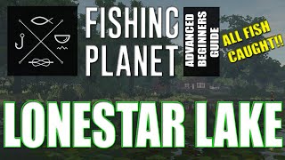 The Complete Fishing Planet Beginners Guide  Episode 1  Lonestar Lake [upl. by Anilad180]