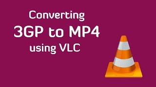 Convert 3GP to MP4 using VLC [upl. by Nelia]