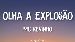 MC Kevinho  Olha a Explosão KondZilla  Official Lyrics Video [upl. by Aisats]