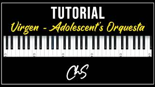 Virgen  Adolescents Orquesta TUTORIAL PIANO [upl. by Cathyleen92]