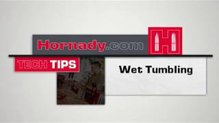 Hornady® TECH TIPS Wet Tumbling [upl. by Syman]