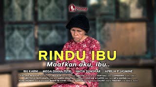 Film Sedih Banget RINDU IBU Maafkan Aku Ibu  Pulang Production [upl. by Ahtibat]