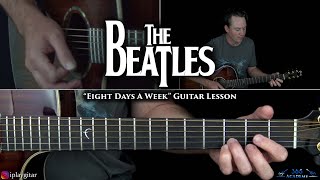 The Beatles  Eight Days A Week Guitar Lesson [upl. by Etnod]