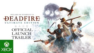 Pillars of Eternity II Deadfire  Ultimate Edition  Launch Trailer [upl. by Behnken500]