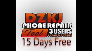 DZKJ PhoneRepair Tools free 15day trial [upl. by Ala716]