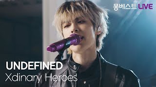 Xdinary Heroes 엑스디너리 히어로즈 – UNDEFINED 몽베스트라이브 [upl. by Aeht]